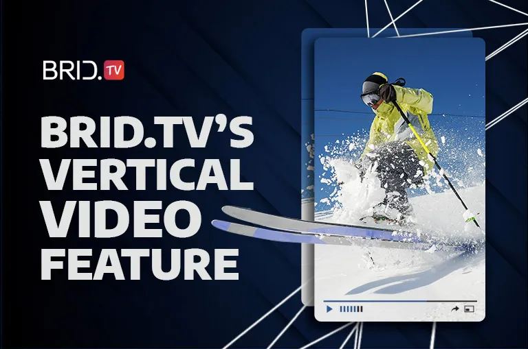 Brid.TV Introduces Brand-New Vertical Video Converter